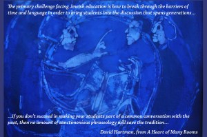 Click image for conversation between David Hartman (z"l) and the sages.